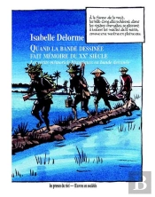 Quand La Bande Dessinée Fait Mémoire Du Xxe Siècle ; Les Récits Mémoriels Historiques En Bd