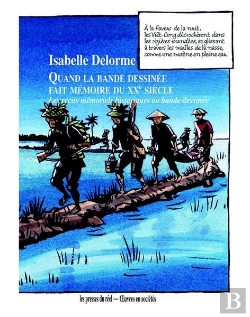 Bertrand.pt - Quand La Bande Dessinée Fait Mémoire Du Xxe Siècle ; Les Récits Mémoriels Historiques En Bd