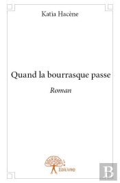 Quand La Bourrasque Passe