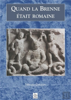Bertrand.pt - Quand La Brenne Était Romaine