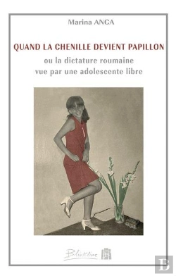Bertrand.pt - Quand La Chenille Devient Papillon Ou La Dictature Roumaine Vue Par Une Adolescente Libre