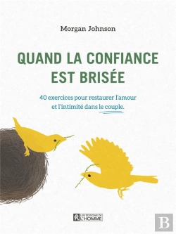 Bertrand.pt - Quand La Confiance Est Brisée : 40 Exercices Pour Restaurer L'Amour Et L'Intimité Dans Le Couple