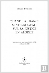 Quand La France S'Interrogeait Sur Sa Justice En Algérie