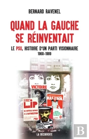 Quand La Gauche Se Reinventait
