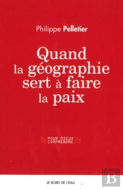 Quand La Géographie Sert À Faire La Paix