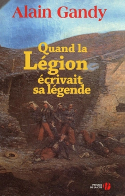 Bertrand.pt - Quand La Légion Écrivait Sa Légende