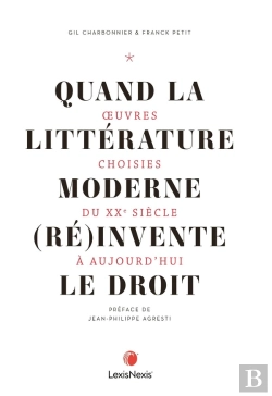 Bertrand.pt - Quand La Littérature Moderne Et (Ré)Invente Le Droit : Oeuvres Choisies Du Xxe Siècle À Aujourd'Hui
