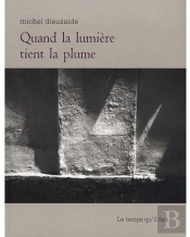 Quand La Lumière Tient La Plume
