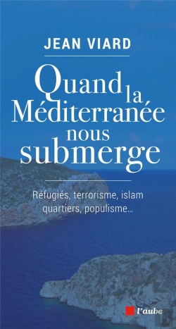 Bertrand.pt - Quand La Méditerranée À Nouveau Nous Submerge
