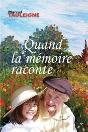 Quand La Memoire Raconte