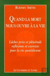 Quand La Mort Nous Ouvre A La Vie