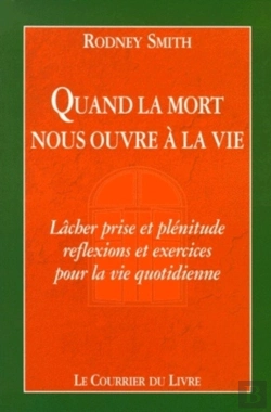 Bertrand.pt - Quand La Mort Nous Ouvre A La Vie