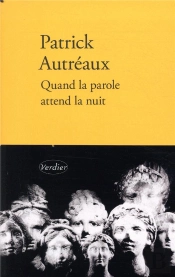 Quand La Parole Attend La Nuit