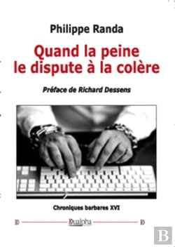 Bertrand.pt - Quand La Peine Le Dispute À La Colère