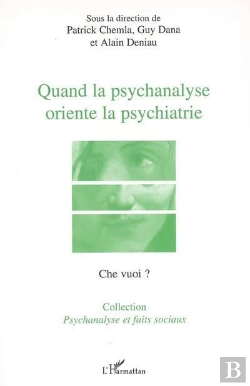 Bertrand.pt - Quand La Psychanalyse Oriente La Psychiatrie
