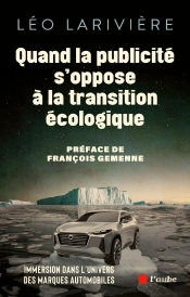 Quand La Publicité S'Oppose À La Transition Écologique