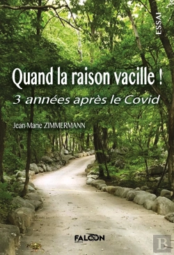 Bertrand.pt - Quand La Raison Vacille ! : 3 Années Après Le Covid