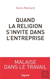 Quand La Religion S'Invite Dans L'Entreprise