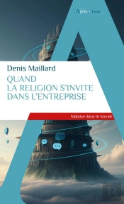 Quand La Religion S'Invite Dans L'Entreprise