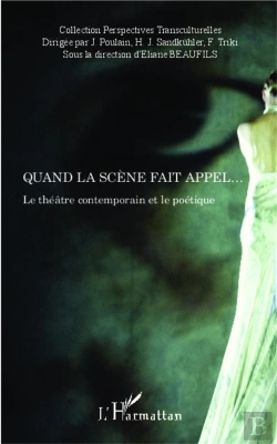 Bertrand.pt - Quand La Scène Fait Appel... Le Théâtre Contemporain Et Le Poétique