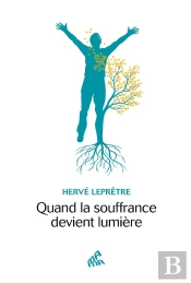 Quand La Souffrance Devient Lumière