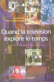 Quand La Télévision Explore Le Temps : L'Histoire Au Petit Écran