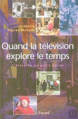Bertrand.pt - Quand La Télévision Explore Le Temps : L'Histoire Au Petit Écran