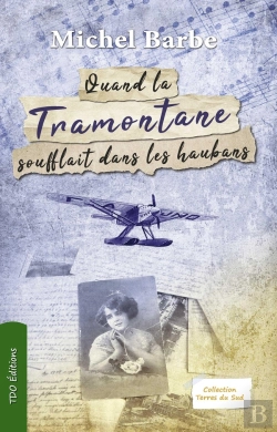 Bertrand.pt - Quand La Tramontane Soufflait Dans Les Haubans