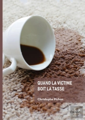 Quand La Victime Boit La Tasse