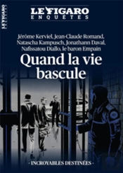 Quand La Vie Bascule : Incroyables Destinées