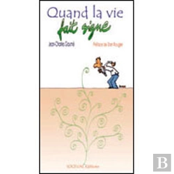 Bertrand.pt - Quand La Vie Fait Signe
