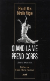 Quand La Vie Prend Corps