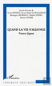 Quand La Vie S'Allonge ; France-Japon