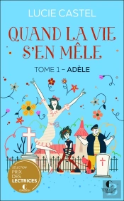 Quand La Vie S'En Mêle : Adèle