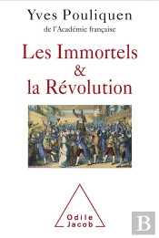 Quand L'Academie Francaise Faillit Disparaitre - De La Revolution Francaise A L'Empire