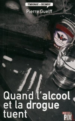 Bertrand.pt - Quand L'Alcool Et La Drogue Tuent