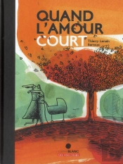Quand L'Amour Court...