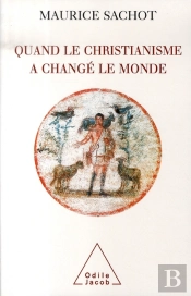 Quand Le Christianisme A Changé Le Monde