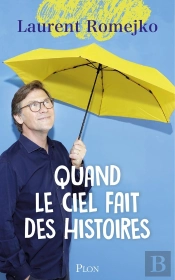 Quand Le Ciel Fait Des Histoires