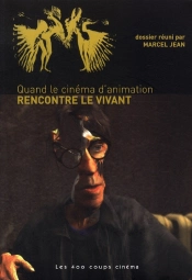 Quand Le Cinéma D'Animation Rencontre Le Vivant