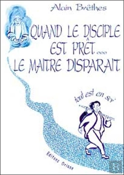 Bertrand.pt - Quand Le Disciple Est Pret, Le Maitre Disparait