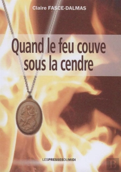 Bertrand.pt - Quand Le Feu Couve Sous La Cendre