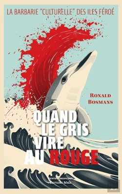 Bertrand.pt - Quand Le Gris Vire Au Rouge - La Barbarie  Culturelle  Des Iles Feroe