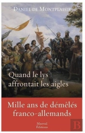 Quand Le Lys Affrontait Les Aigles