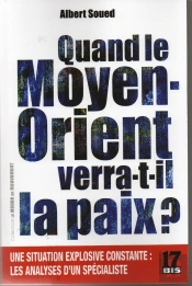 Quand Le Moyen-Orient Verra-T-Il La Paix ?