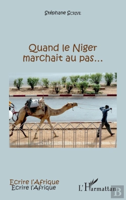 Bertrand.pt - Quand Le Niger Marchait Au Pas...