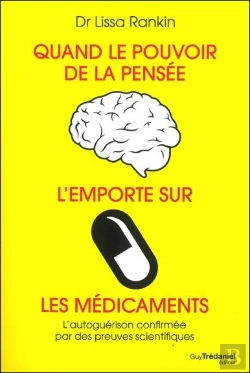 Bertrand.pt - Quand Le Pouvoir De La Pensee L'Emporte Sur La Medecine