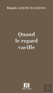 Quand Le Regard Vacille