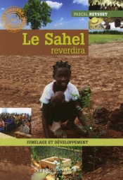 Quand Le Sahel Reverdira ; Jumelage Et Développement