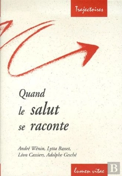 Bertrand.pt - Quand Le Salut Se Raconte